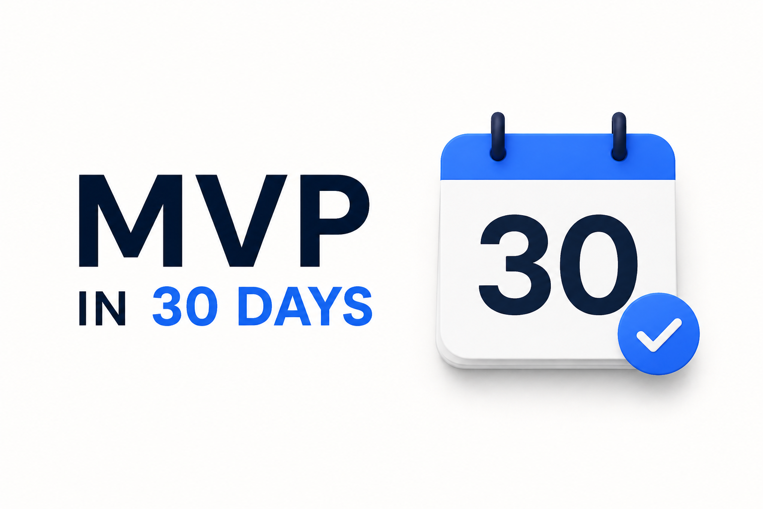 Shipping an MVP in 30 Days: Our Playbook